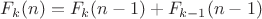 $F_k(n)=F_k(n-1)+F_{k-1}(n-1)$