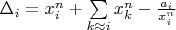 $\Delta _i =  x_i ^n+\sum\limits_{k\approx i}^{} x_k^n - \frac{a_i}{x_i ^n}$