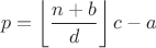 $$p = \left\lfloor\frac{n+b}{d}\right\rfloor c - a$$