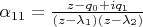 $\alpha_{11} = \frac{z - q_0 + i q_1}{(z - \lambda_1) (z - \lambda_2)}$