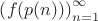 $\left( {f(p(n))} \right)_{n=1}^{\infty}$ $\left( {f(p(n))} \right)_{n=1}^{\infty}$