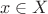 $ \ x \in X $