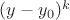 $(y-y_0)^k$