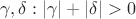 $$ \gamma ,\delta :\left| \gamma \right| + \left| \delta \right| > 0 $$