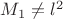$M_1\not =l^2$