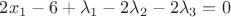 $2x_1 -6+\lambda_1 -2\lambda_2 -2\lambda_3 =0$