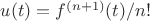 $u(t) = f^{(n + 1)}(t) / n!$