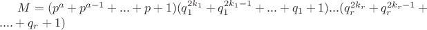 $ M = (p^a + p^{a-1} + ... + p + 1)(q_1^{2k_1} + q_1^{2k_1-1} + ... + q_1 + 1)...(q_r^{2k_r} + q_r^{2k_r-1} + .... + q_r + 1) $