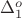 $\Delta_{1}^{o}$