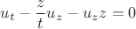 $$u_t-\frac{z}{t}u_z - u_zz=0$$