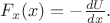 $F_x(x)=-\frac{dU}{dx}.$