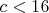 $c<16$