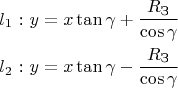 $$\[\begin{gathered}
Это система 
  {l_1}{\text{ : }}y = x\tan \gamma  + \frac{{{R_{\text{З}}}}}{{\cos \gamma }} \\
  {l_2}{\text{ : }}y = x\tan \gamma  - \frac{{{R_{\text{З}}}}}{{\cos \gamma }}\\ 
\end{gathered} \]$$