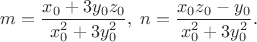 $m=\dfrac{x_0+3y_0z_0}{x_0^2+3y_0^2},\;n=\dfrac{x_0z_0-y_0}{x_0^2+3y_0^2}.$
