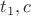 $ {t}_1,c $