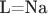 L=Na