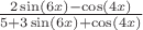$\frac{2\sin(6x)-\cos(4x)}{5+3\sin(6x)+\cos(4x)}$