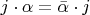 $j\cdot \alpha=\bar{\alpha}\cdot j$