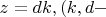 $z=dk, (k,d-$