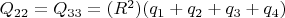 ${Q_{22}} = {Q_{33}} = ({R^2})({q_1} + {q_2} + {q_3} + {q_4})$