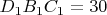 $D_1B_1C_1=30$