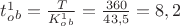 $t^1_o_b=\frac{T}{K^1_o_b}=\frac{360}{43,5}=8,2