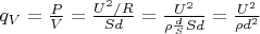 $q_V=\frac{P}{V}=\frac{U^2/R}{Sd}=\frac{U^2}{\rho\frac{d}{S}Sd}=\frac{U^2}{\rho d^2}$