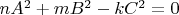 $nA^2 + mB^2 - kC^2 = 0$