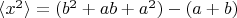 $\langle x^2\rangle=(b^2+ab+a^2)-(a+b)$