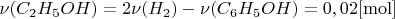 $\[\nu ({C_2}{H_5}OH) = 2\nu ({H_2}) - \nu ({C_6}{H_5}OH) = 0,02[{\rm{mol}}]\]$