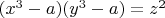 $(x^3-a)(y^3-a)=z^2$