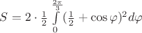 $S=2\cdot\frac{1}{2}\int\limits_{0}^{\frac{2\pi}{3}}(\frac{1}{2}+\cos\varphi)^2d\varphi$
