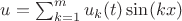 $u=\sum_{k=1}^mu_k(t)\sin(kx)$