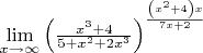 $\[\mathop {\lim }\limits_{x \to \infty } {\left( {\frac{{{x^3} + 4}}{{5 + {x^2} + {2x^3}}}} \right)^{\frac{{\left( {{x^2} + 4} \right)x}}{{7x + 2}}}}\]$