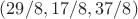 $(29/8, 17/8, 37/8)$