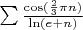 $\sum {\frac{{\cos (\frac{2}{3}\pi n)}}{{\ln (e + n)}}} $