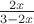 $\frac {2x}{3-2x}$