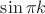 $\sin\pi k$