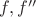 $f,f''$