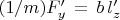 $(1/m)F'_y\, = \, b \, l'_z$