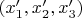 $(x_1^\prime,x_2^\prime,x_3^\prime)$