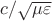 $c/\sqrt{\mu\varepsilon}$