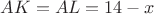 $AK=AL=14-x$