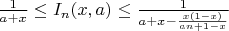 $\frac{1}{a+x} \le I_n(x,a) \le \frac{1}{a+x-\frac{x(1-x)}{an+1-x}} $