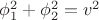 $\phi_{1}^{2}+\phi_{2}^{2}=v^2$ $\phi_{1}^{2}+\phi_{2}^{2}=v^2$