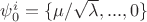 $\psi_0^i=\{\mu/\sqrt{\lambda},...,0\}$