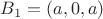 $B_1=(a,0,a)$ $B_1=(a,0,a)$
