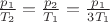 $\frac{p_1}{T_2}=\frac{p_2}{T_1}=\frac{p_1}{3T_1}$