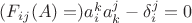 $(F_{ij}(A) = )a_{i}^{k}a_{k}^{j} - \delta_{i}^{j} = 0$