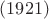 $(1921)$